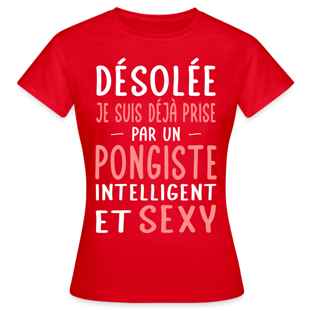T-shirt Femme - Je suis prise par un pongiste intelligent et sexy - rouge