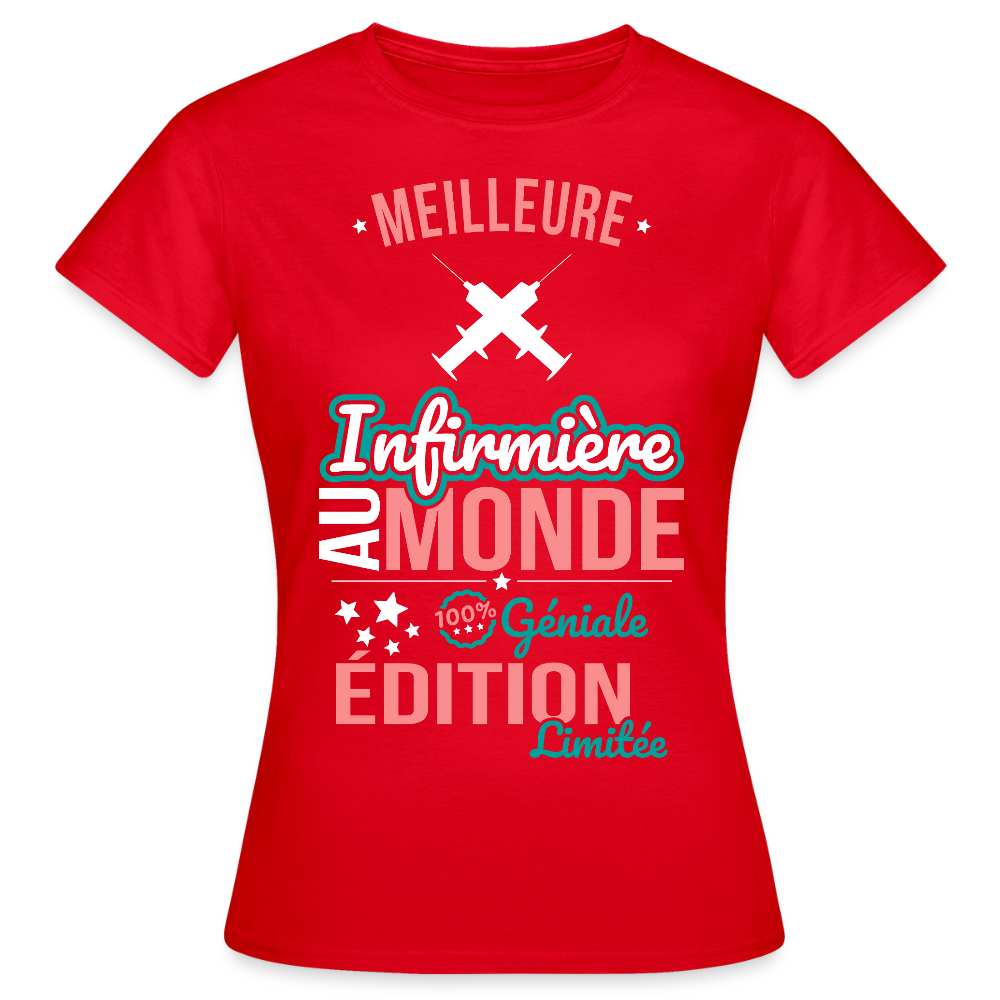 T-shirt Femme - Meilleure Infirmière au monde - 100% géniale - rouge