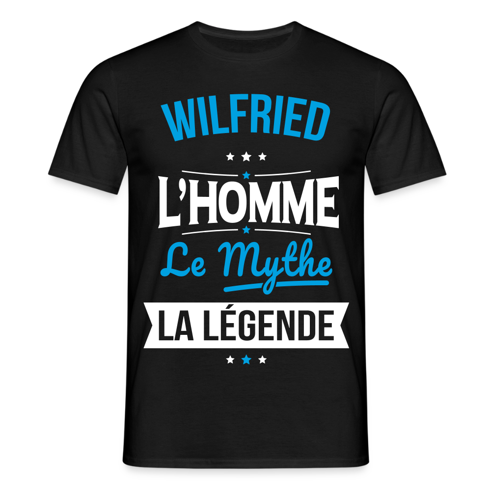 T-shirt Homme - Wilfried - l'Homme - le Mythe - la Légende - noir
