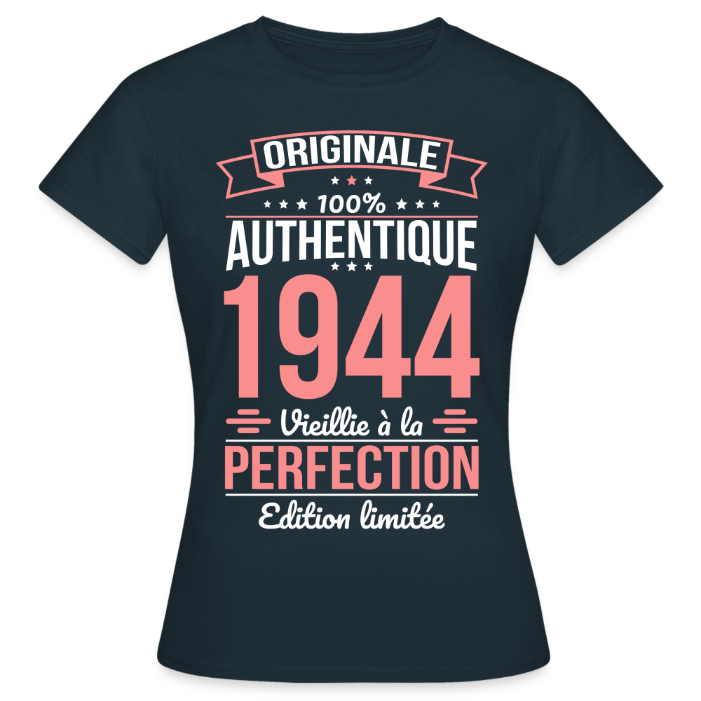T-shirt Femme - Anniversaire 81 Ans - Originale1944 - marine