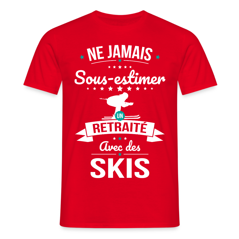 T-shirt Homme - Ne jamais sous-estimer un retraité avec des skis - rouge