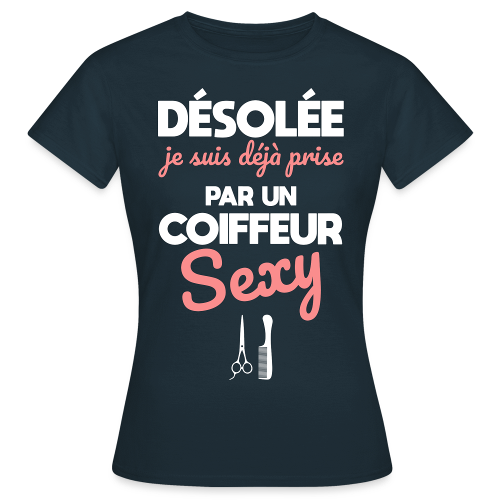 T-shirt Femme - Je suis déjà prise par un coiffeur sexy - marine