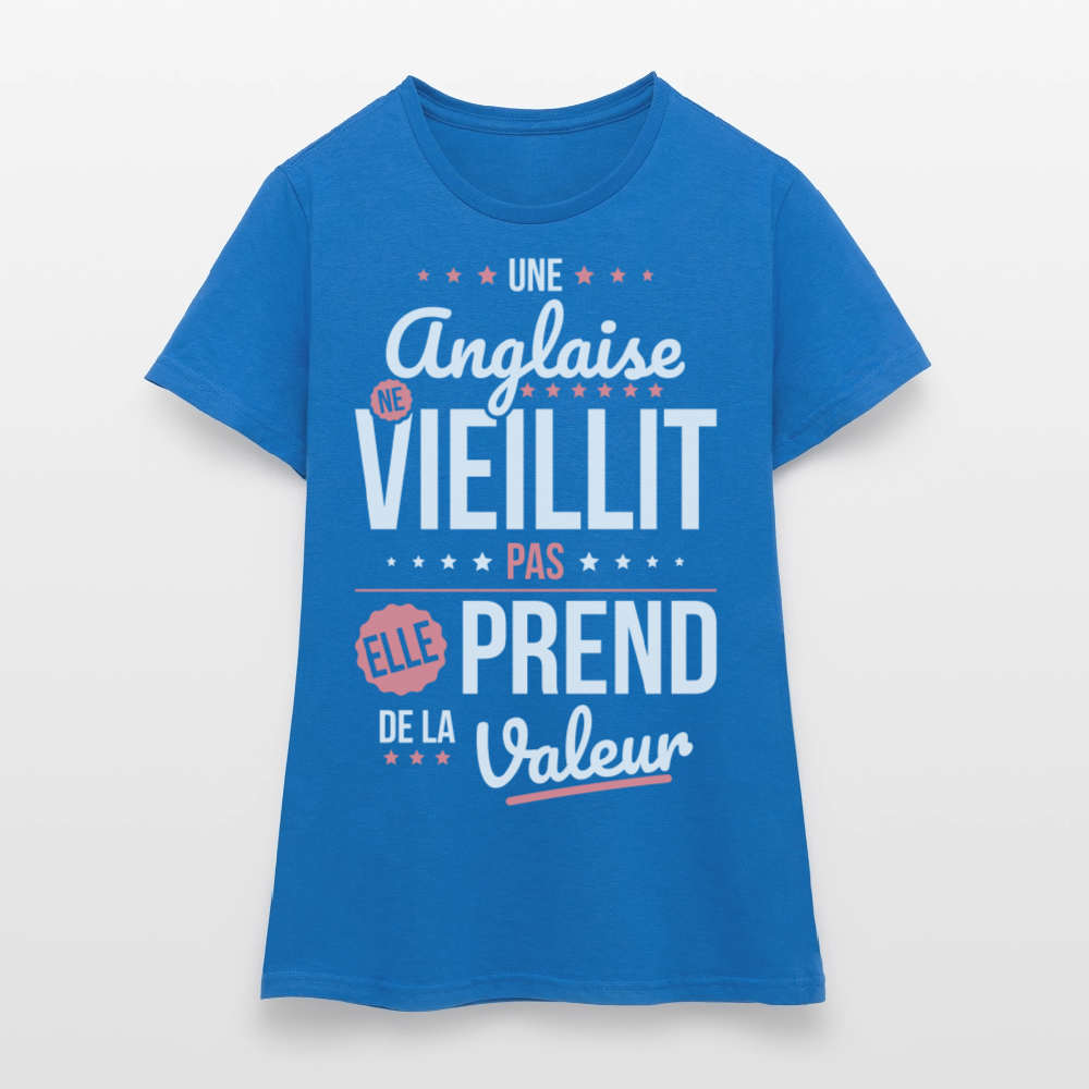 T-shirt Femme - Une Anglaise ne vieillit pas - bleu royal