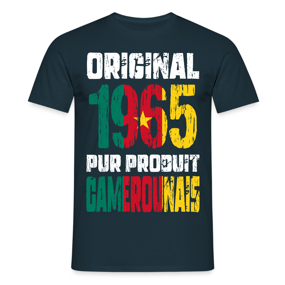 T-shirt Homme - Anniversaire 60 Ans - Original 1965 - Pur produit Camerounais - marine