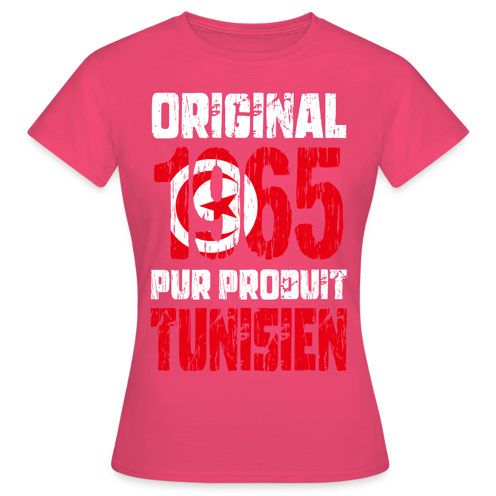 T-shirt Femme - Anniversaire 60 Ans - Original 1965 - Pur produit Tunisien - rose azalée