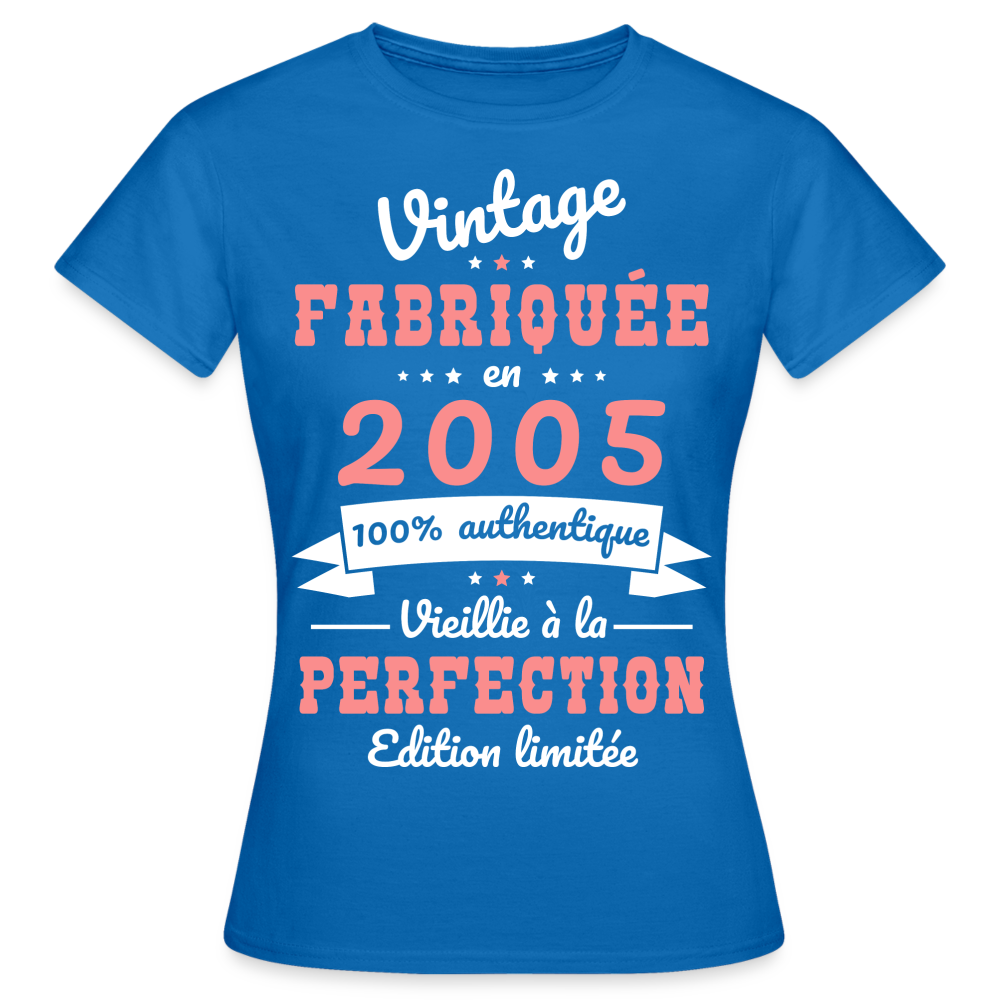 T-shirt Femme - Anniversaire 20 Ans - Vintage fabriquée en 2005 - bleu royal