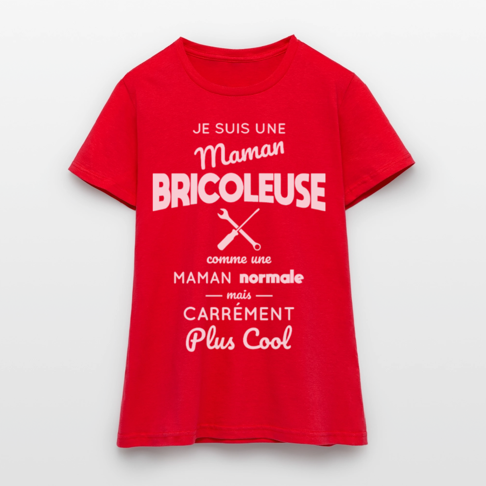 T-shirt Femme - Maman bricoleuse plus cool - rouge