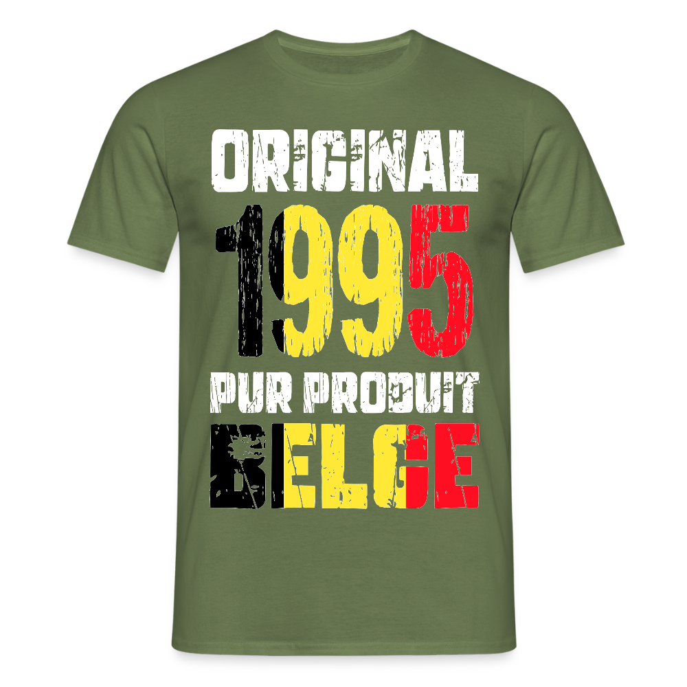 T-shirt Homme - Anniversaire 30 Ans - Original 1995 - Pur produit Belge - vert militaire