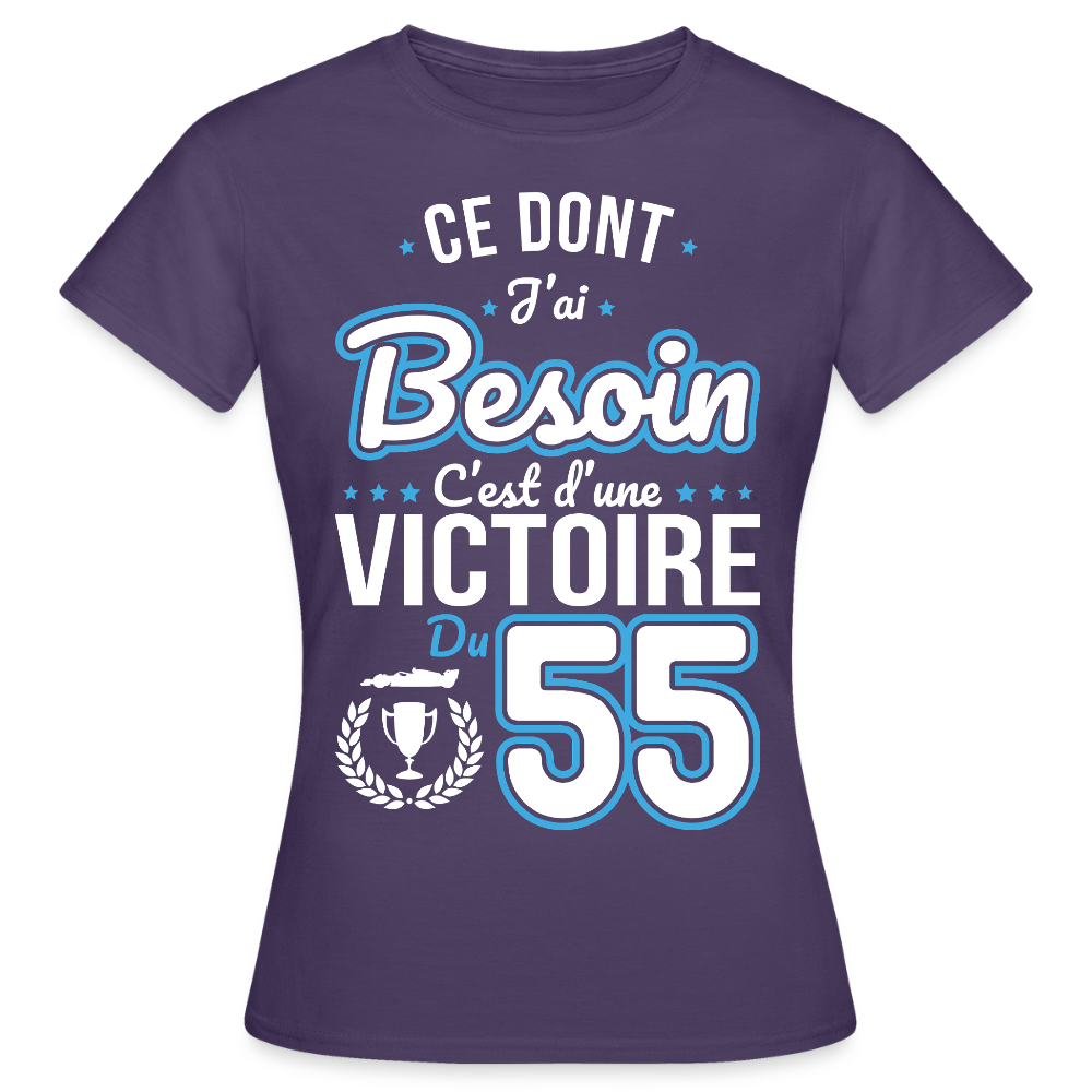 T-shirt Femme - Ce dont j'ai besoin c'est d'une victoire du 55 - violet foncé