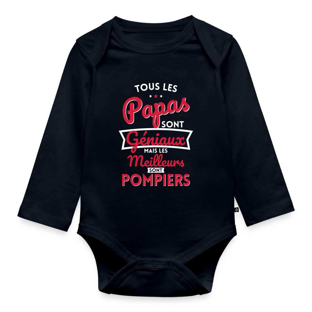 Body Bébé bio manches longues - Papas géniaux - Les meilleurs sont pompiers - bleu marine