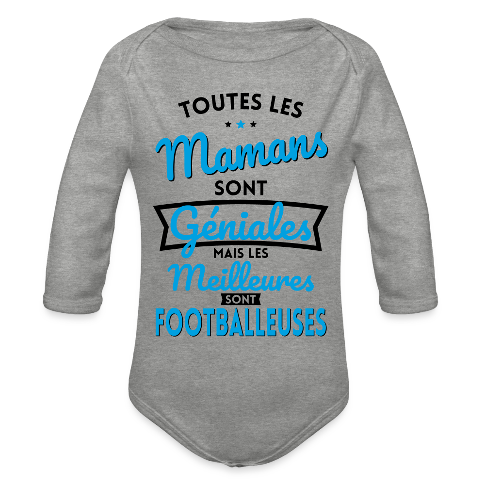 Body Bébé bio manches longues - Mamans géniales - Les meilleures sont footballeuses - gris chiné