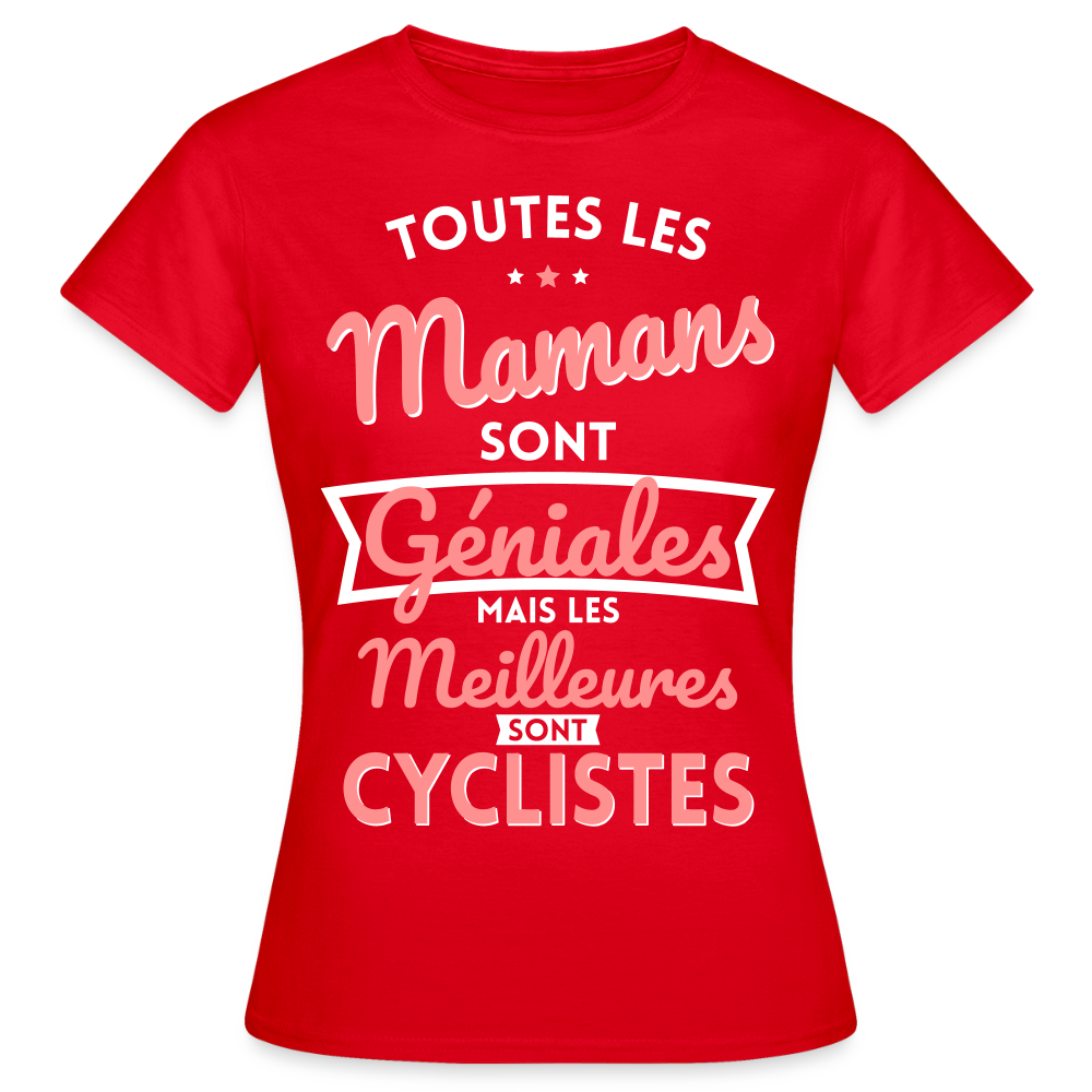 T-shirt Femme - Mamans géniales - Les meilleures sont cyclistes - rouge