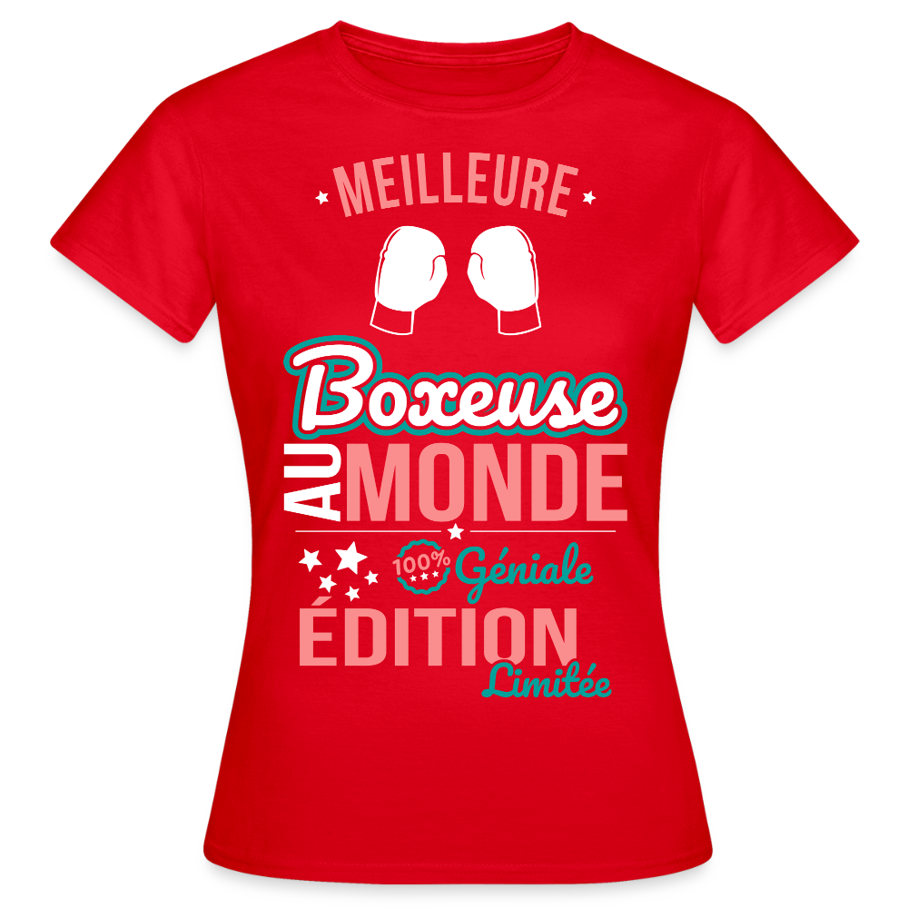 T-shirt Femme - Meilleure Boxeuse au monde - 100% géniale - rouge