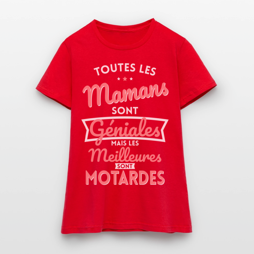 T-shirt Femme - Mamans géniales - Les meilleures sont motardes - rouge