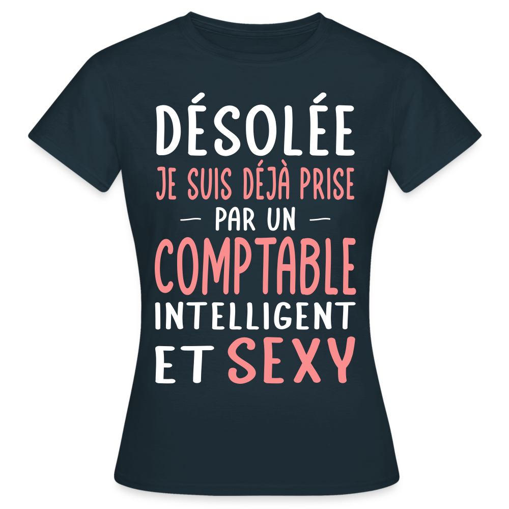 T-shirt Femme - Je suis déjà prise par un comptable intelligent et sexy - marine