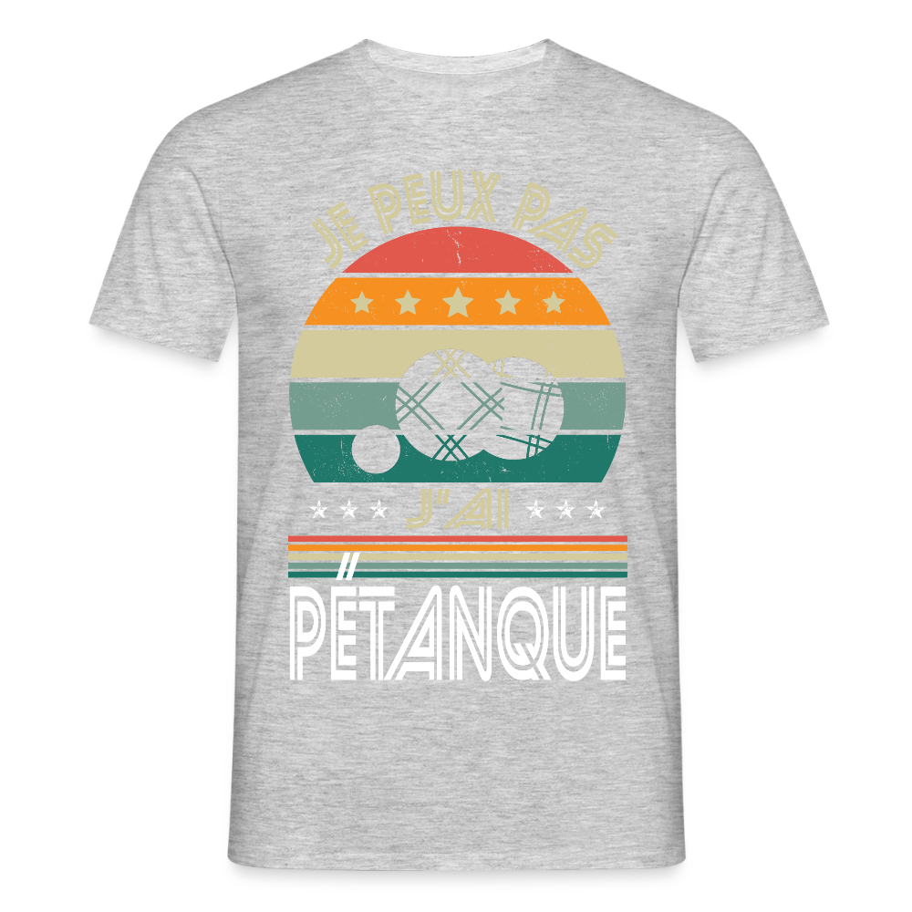 T-shirt Homme - Je peux pas j'ai Pétanque - gris chiné