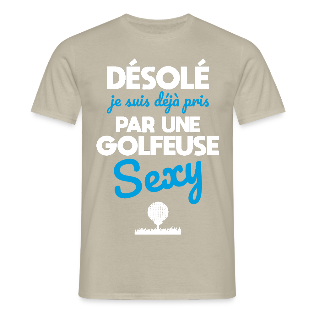 T-shirt Homme - Je suis pris par une golfeuse sexy - beige sable