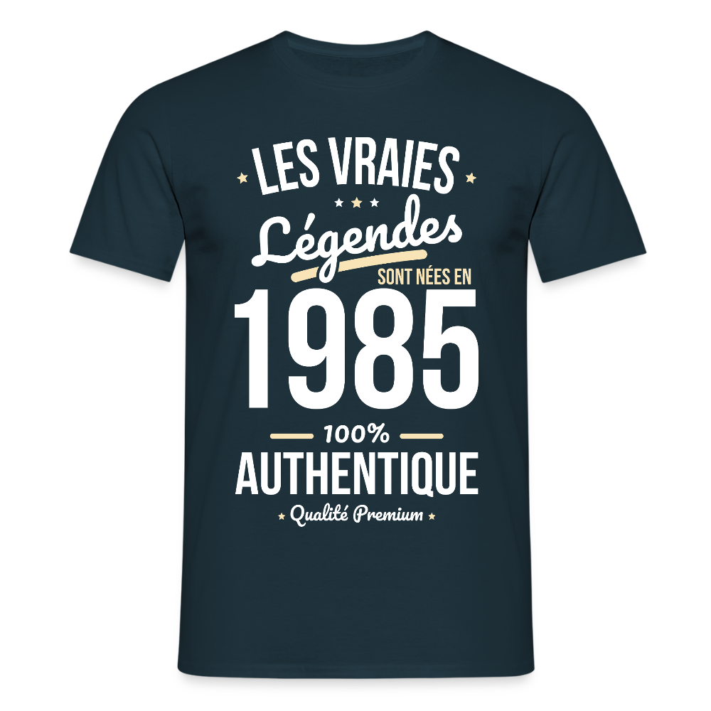 T-shirt Homme - Anniversaire 40 Ans - Les vraies Légendes sont nées en 1985 - marine
