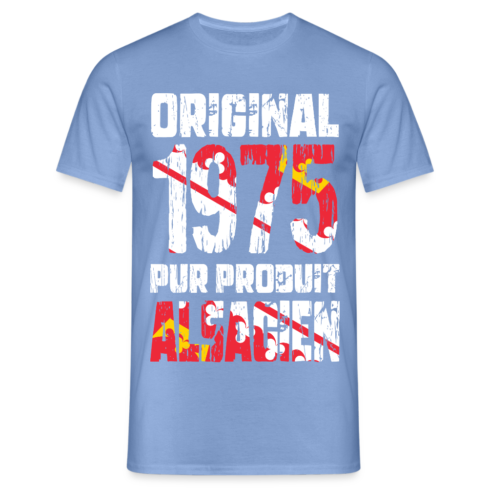 T-shirt Homme - Anniversaire 50 Ans - Original 1975 - Pur produit Alsacien - carolina blue