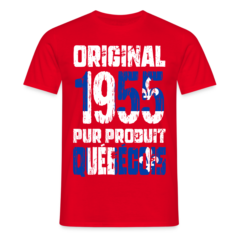 T-shirt Homme - Anniversaire 70 Ans - Original 1955 - Pur produit Québécois - rouge