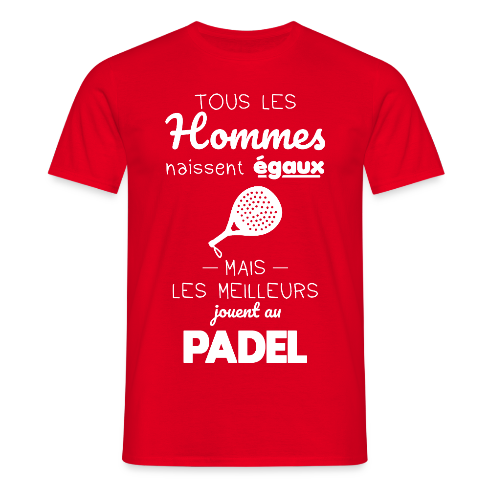 T-shirt Homme - Les Meilleurs Jouent Au Padel - rouge