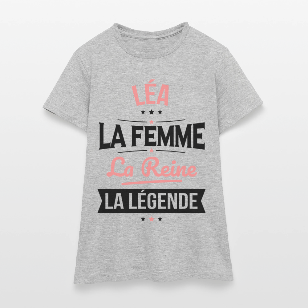 T-shirt Femme - Léa - la Femme - la Reine - la Légende - gris chiné