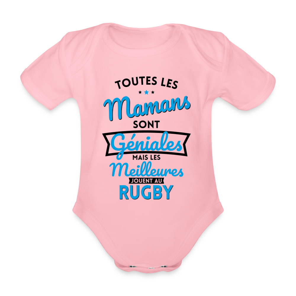 Body Bébé bio manches courtes - Mamans géniales - Les meilleures jouent au rugby - rose clair