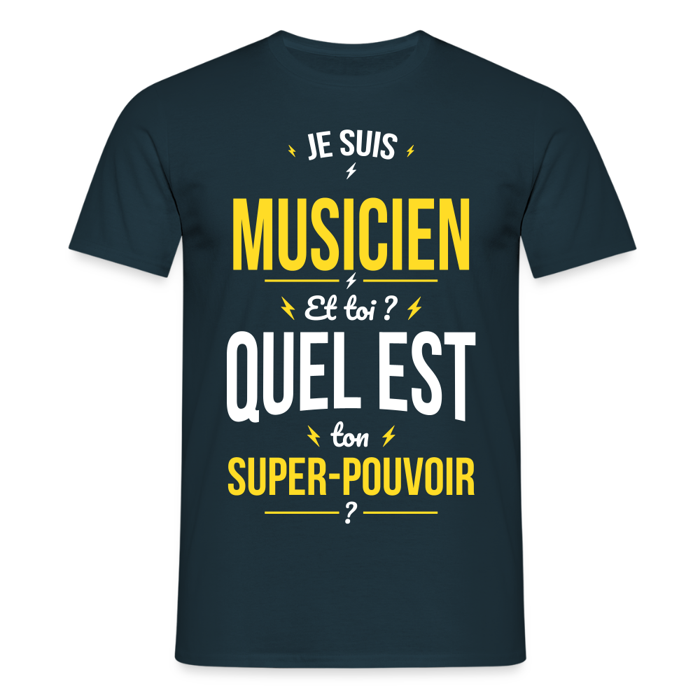 T-shirt Homme - Je suis musicien - Super-pouvoir - marine