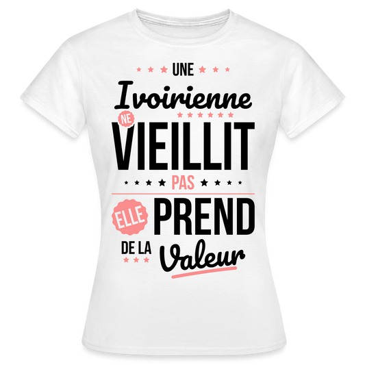 T-shirt Femme - Une Ivoirienne ne vieillit pas - blanc