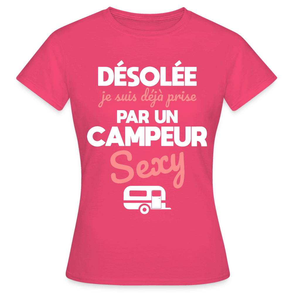 T-shirt Femme - Je suis déjà prise par un campeur sexy - rose azalée