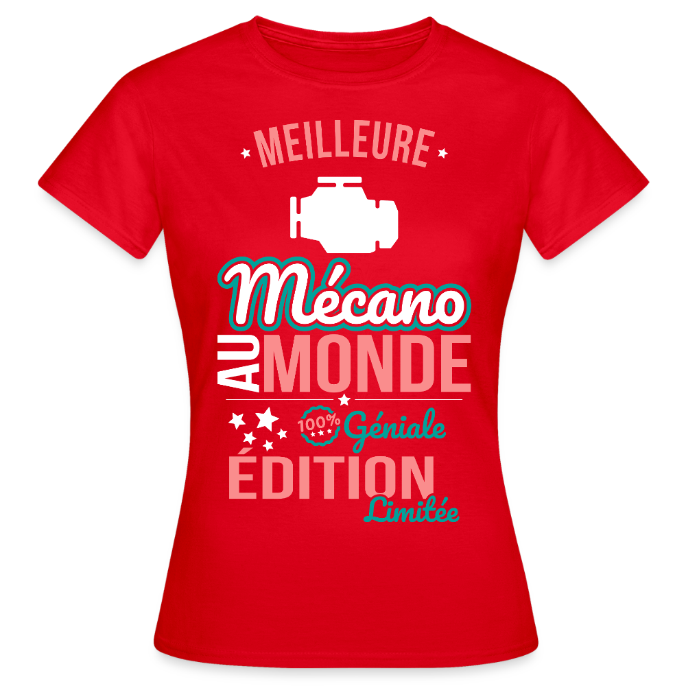 T-shirt Femme - Meilleure Mécano au monde - 100% géniale - rouge