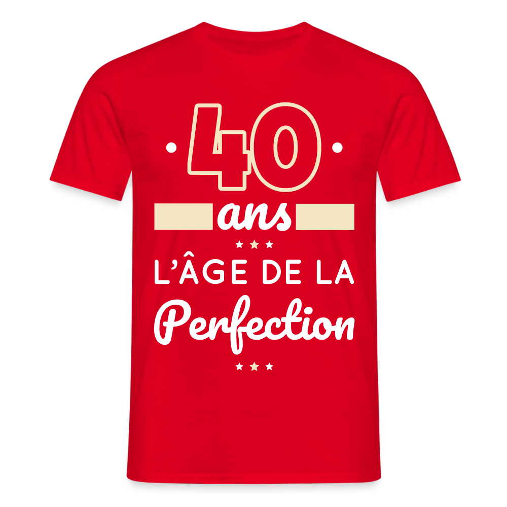 T-shirt Homme - 40 ans l'âge de la perfection - rouge