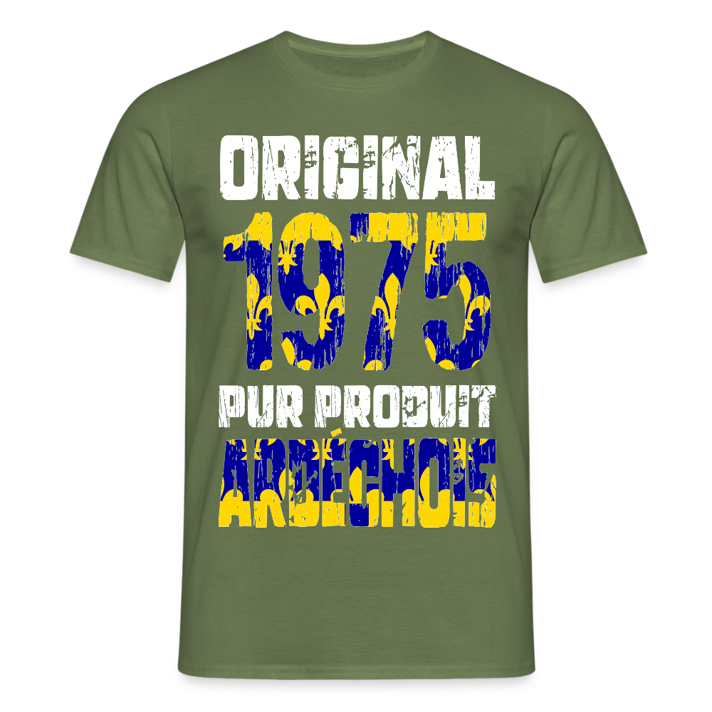 T-shirt Homme - Anniversaire 50 Ans - Original 1975 - Pur produit Ardéchois - vert militaire