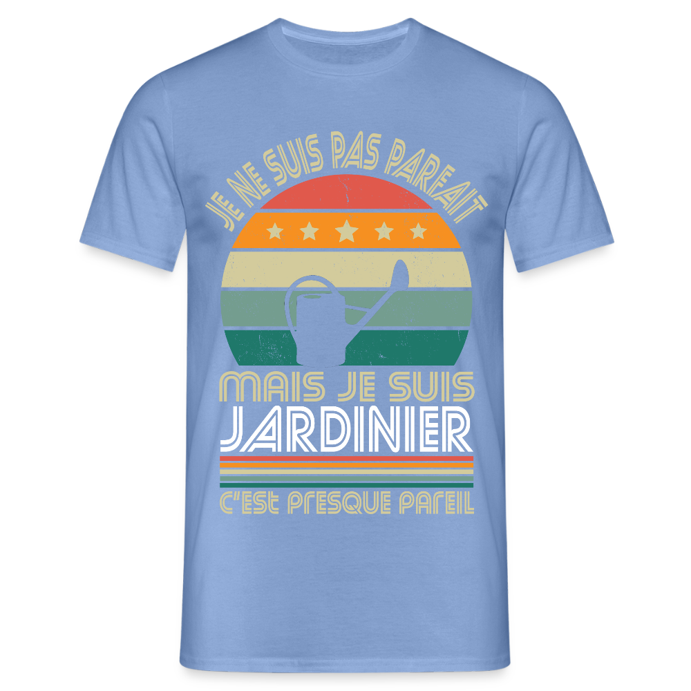 T-shirt Homme - Je ne suis pas parfait mais je suis Jardinier - carolina blue