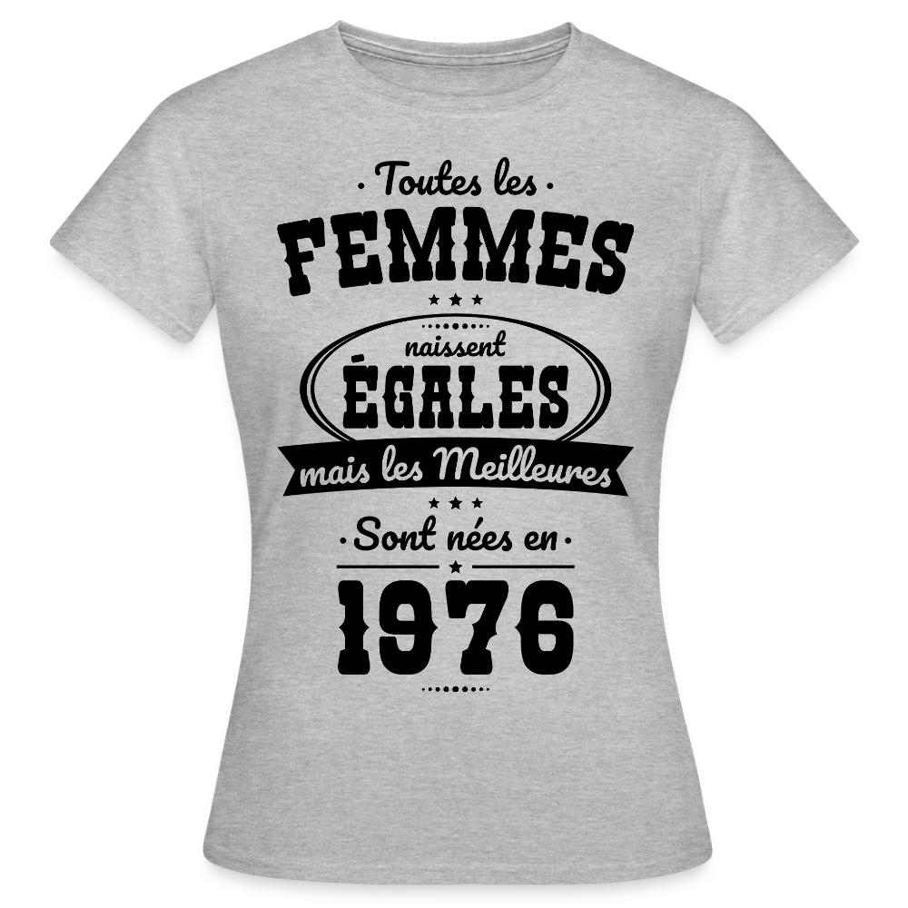 T-shirt anniversaire femme 50 ans coloris clair – Les meilleures sont nées en 1976 - gris chiné