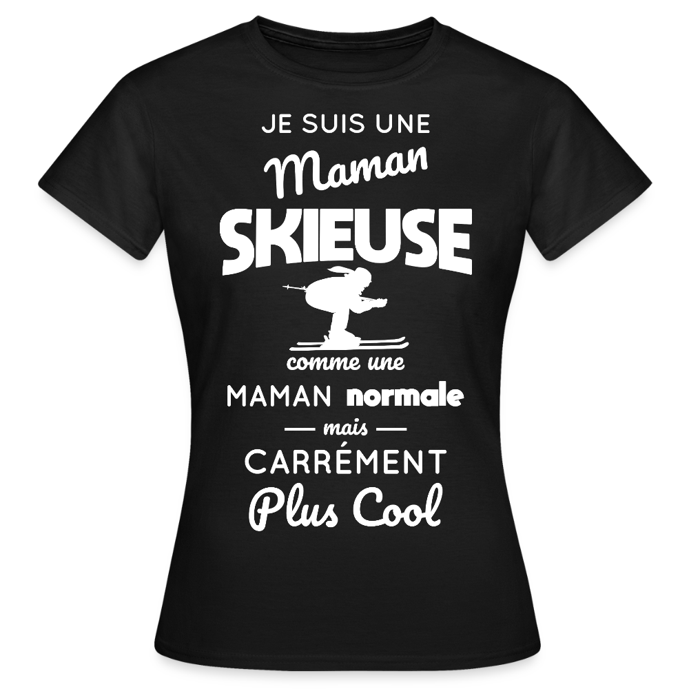 T-shirt Femme - Maman skieuse plus cool - noir