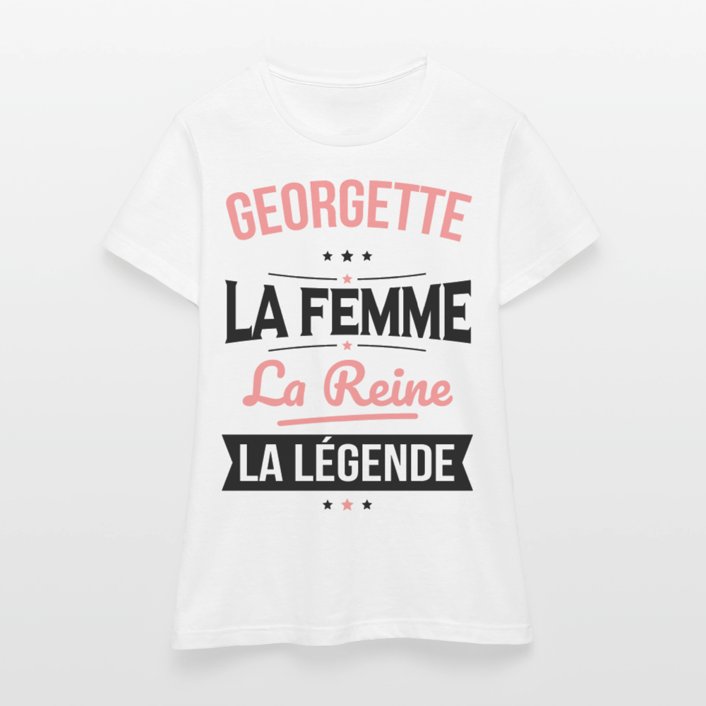 T-shirt Femme - Georgette - la Femme - la Reine - la Légende - blanc