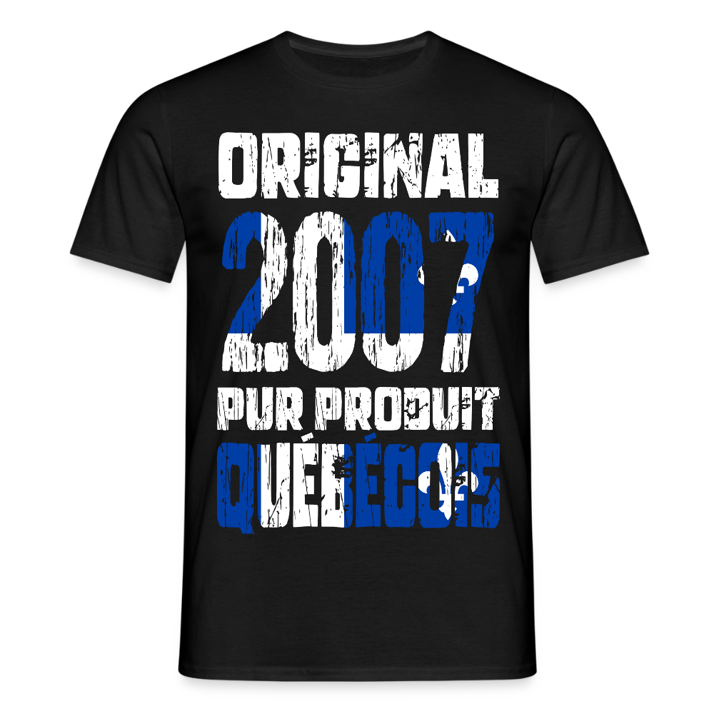 T-shirt Homme - Anniversaire 18 Ans - Original 2007 - Pur produit Québécois - noir