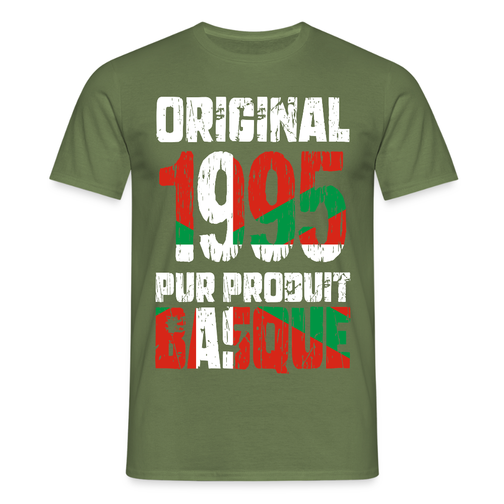 T-shirt Homme - Anniversaire 30 Ans - Original 1995 - Pur produit Basque - vert militaire