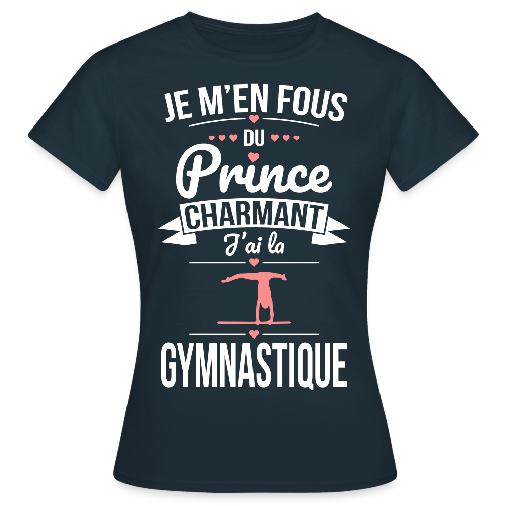 T-shirt Femme - Je m'en fous du prince charmant j'ai la gymnastique - marine