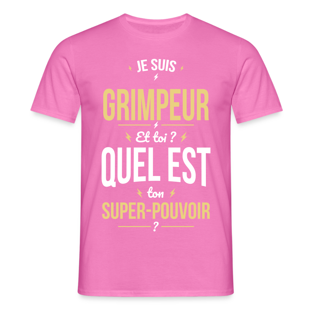T-shirt Homme - Je suis grimpeur - Super-pouvoir - rose