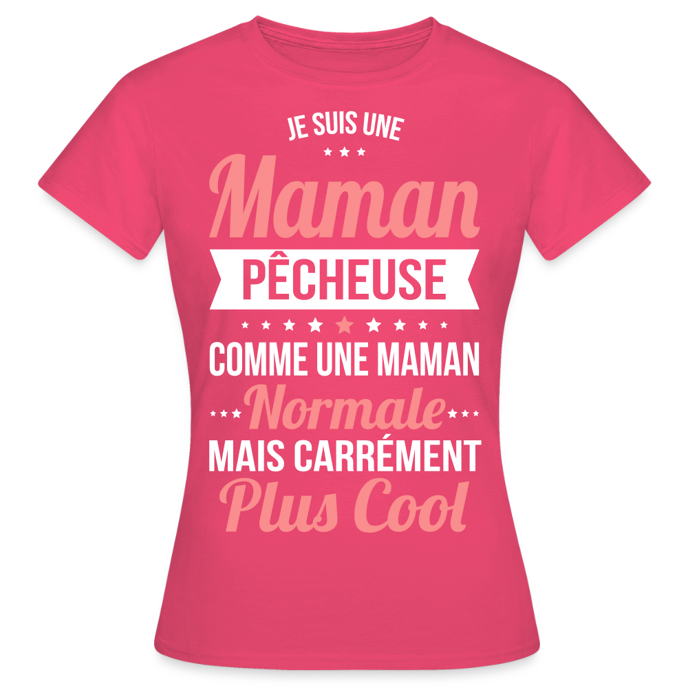 T-shirt Femme - Maman pêcheuse plus cool - rose azalée