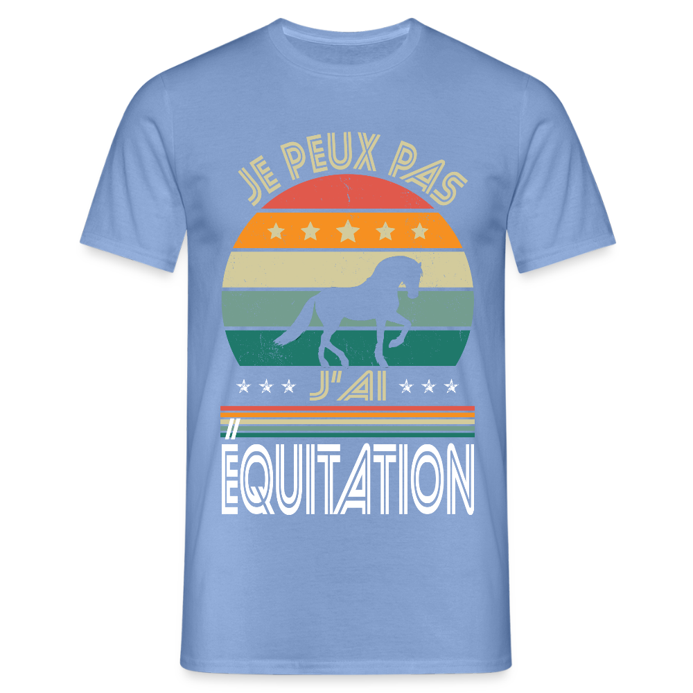 T-shirt Homme - Je peux pas j'ai Équitation - carolina blue