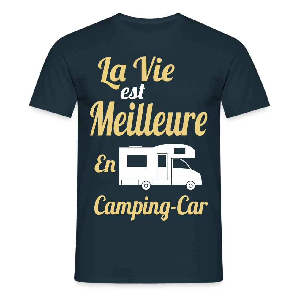 T-shirt Homme - La vie est meilleure avec en Camping-car - marine