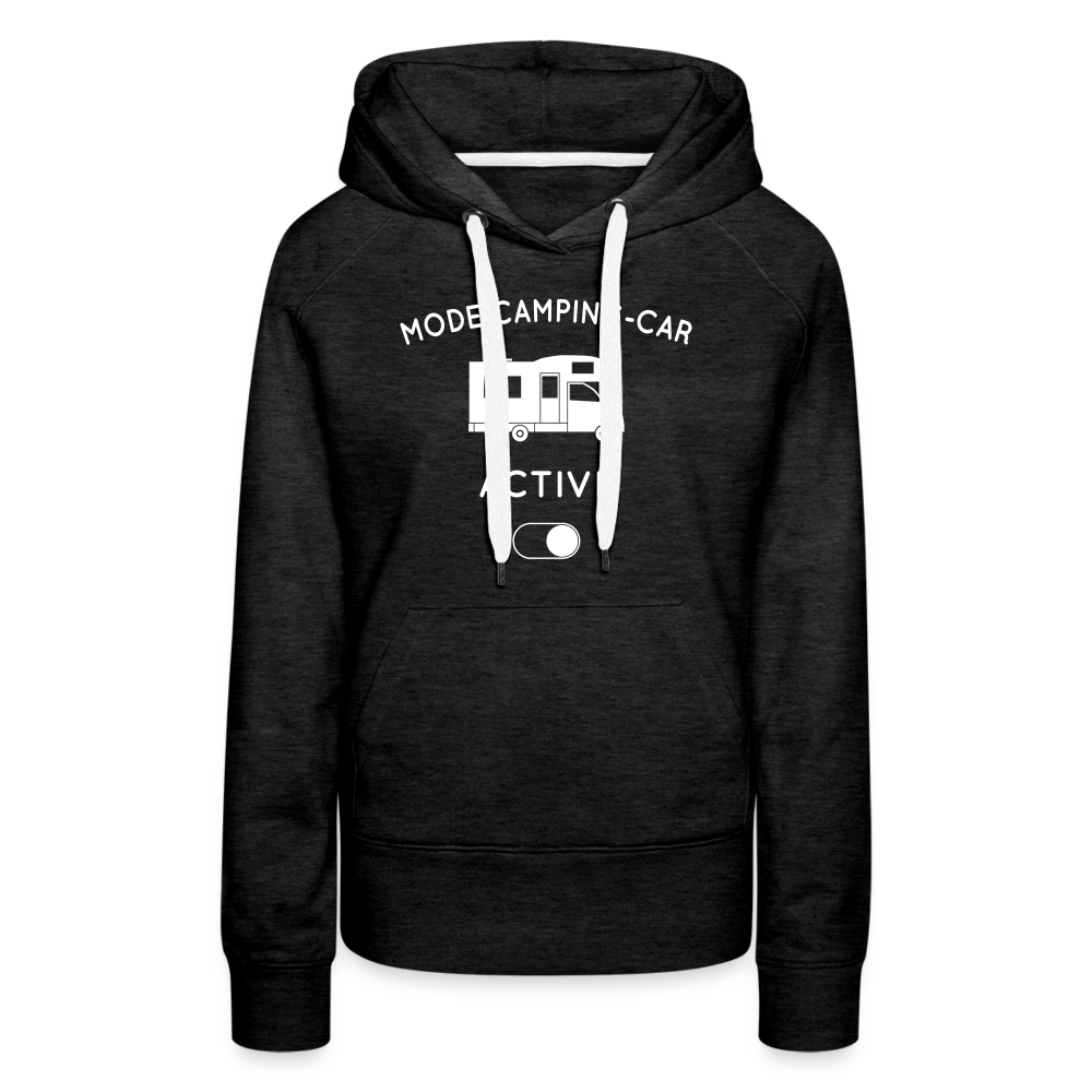Sweat à capuche Premium Femme - Mode camping-car activé - charbon