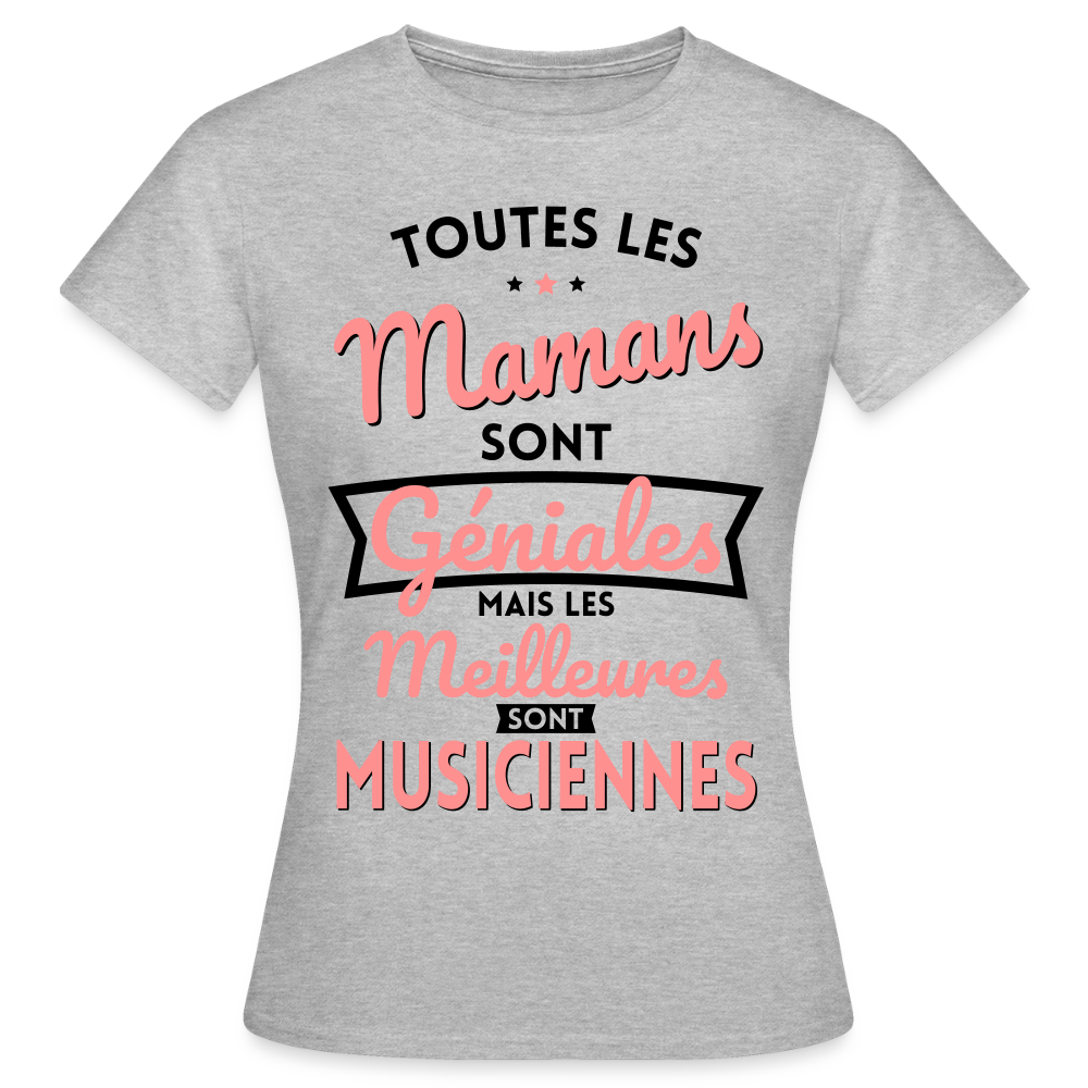T-shirt Femme - Mamans géniales - Les meilleures sont musiciennes - gris chiné