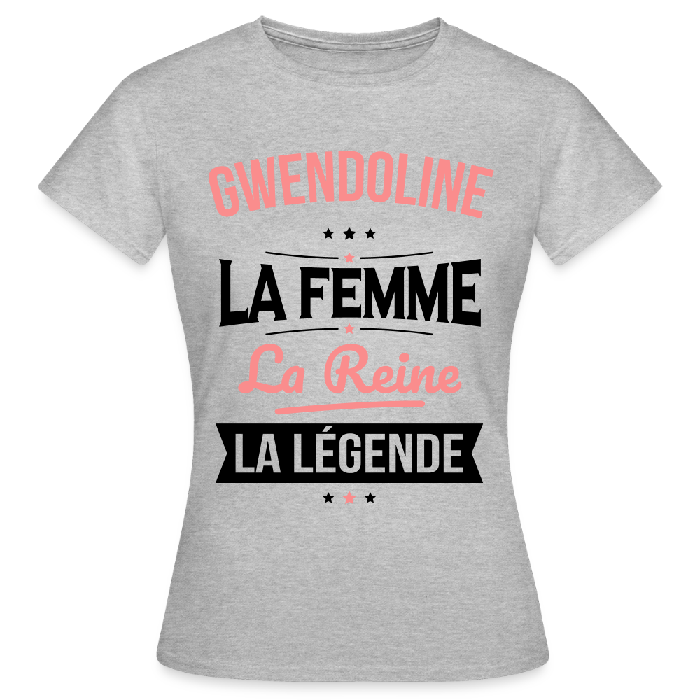 T-shirt Femme - Gwendoline - la Femme - la Reine - la Légende - gris chiné