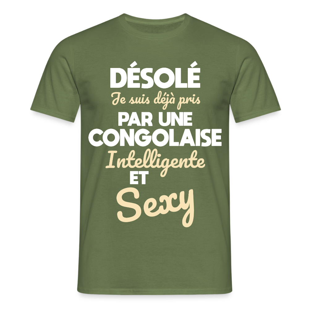 T-shirt Homme - Je suis déjà pris par une Congolaise intelligente et sexy - vert militaire