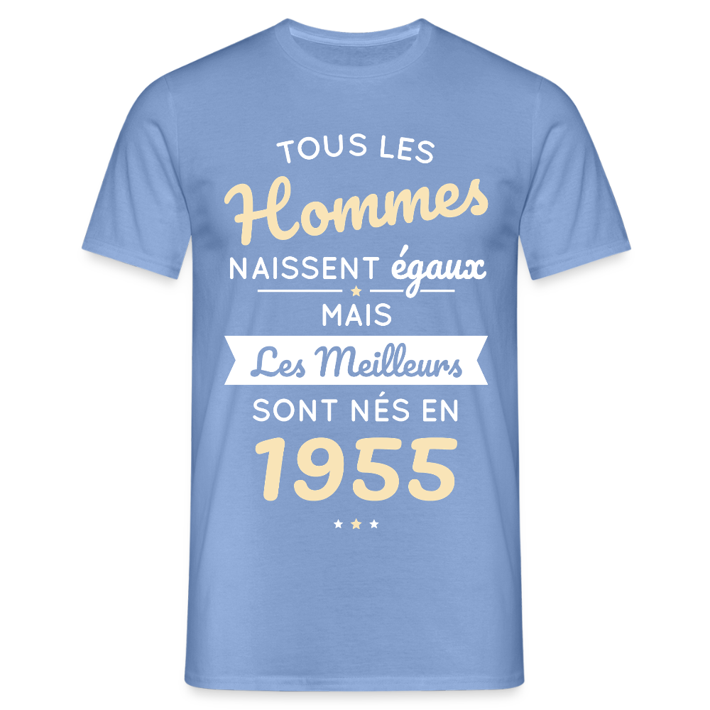 T-shirt Homme - Anniversaire 70 Ans - Les meilleurs sont nés en 1955 - carolina blue