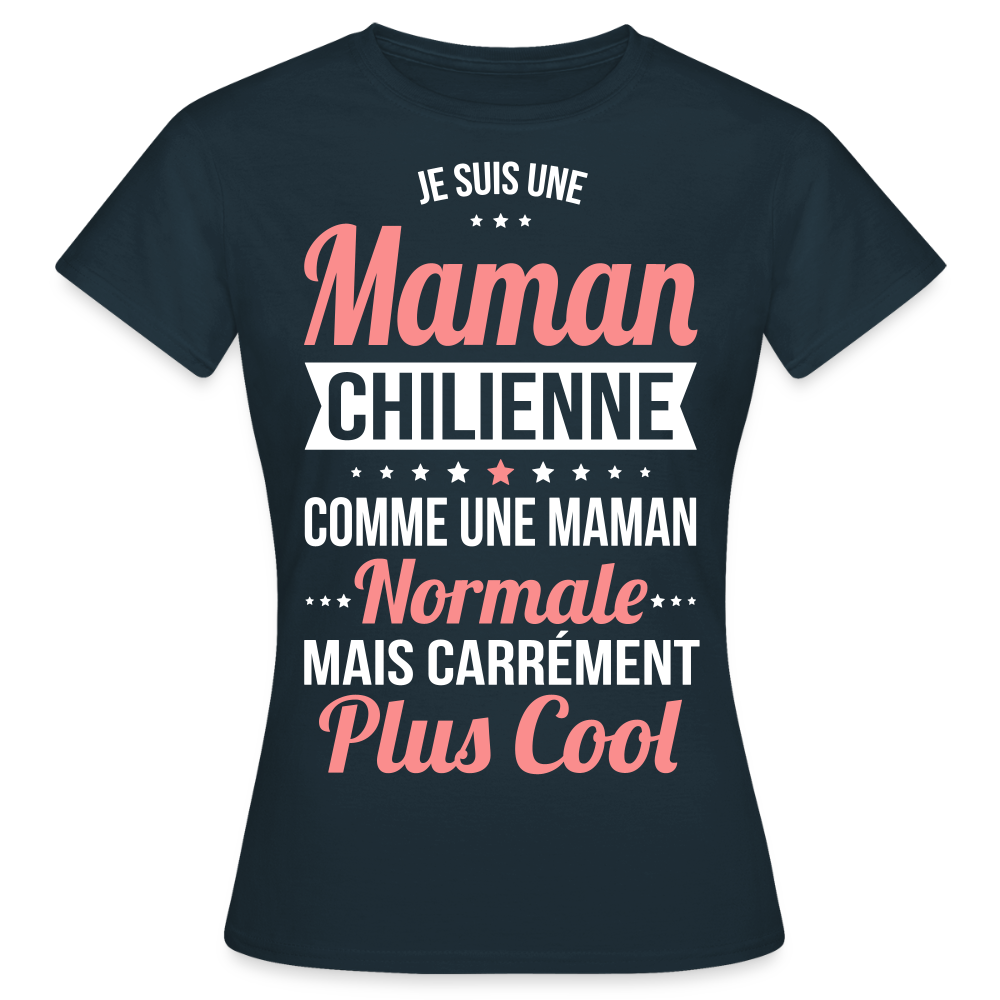 T-shirt Femme - Maman Chilienne plus cool - marine